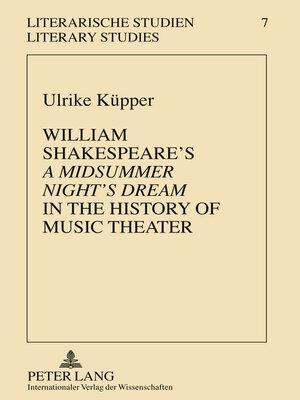 cover image of William Shakespeare's «A Midsummer Night's Dream» in the History of Music Theater